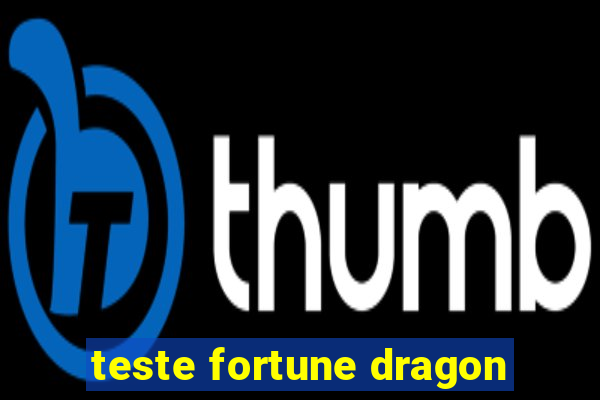 teste fortune dragon